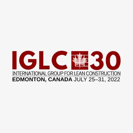 IGLC 2022 - 30th annual conference of the International Group for Lean Construction